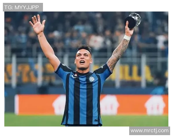 国米队长劳塔罗续约谈判破裂年薪差距高达500万欧元